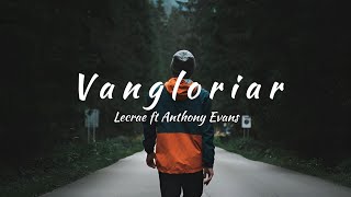 Lecrae ft Anthony Evans  Boasting tradução [upl. by Ecnerewal912]