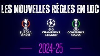 Les nouvelles règles en CL  Nouveau format LDC 2024 2025  Les changements en coupe dEurope [upl. by Eidissac]