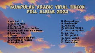 ARABIC SONG VIRAL DI TIKTOK TERBARU FULL ALLBUM 2024 KUMPULAN LAGU ARAB VIRAL [upl. by Johnson]