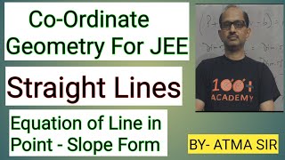 Coordinate for JEE Equation of line Point Slope Form  Line passing through one Point [upl. by Aicnatsnoc178]