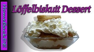 Dessert löffelbiskuit Rezept  Löffelbiskuit mit Apfelmus und Sahne  Zubereitung von HomeBackDE [upl. by Ocinemod216]