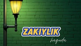 Zakiylik haqida [upl. by Kendyl]