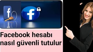 Facebook hesabı nasıl güvenli tutulur [upl. by Speroni]