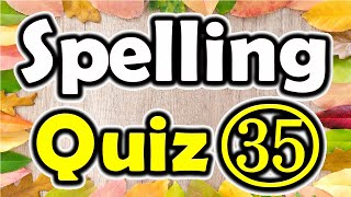 Spelling Quiz 35 Spelling Words for Grade 6  ForB English Lesson [upl. by Almeda]