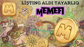 MEMEFI LISTING ALDI TAYARLIQ  MEMEFI BEFORE LISTING [upl. by Dorree136]