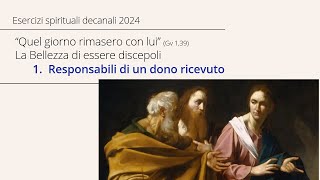 Esercizi Spirituali 2024  1 Responsabili di un dono  18 marzo 2024 [upl. by Ferde]