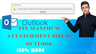 Increase Attachment Size Limit in Outlook  2024 [upl. by Airehs]