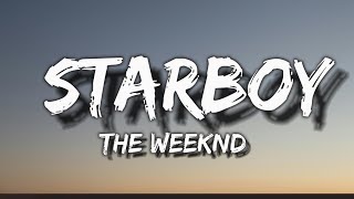 The Weeknd  Starboy Lyrics ft Daft Punk [upl. by Dallas]