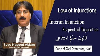 Law of Injunction by Syed Naveed Abbas ASC I TemporaryInterim Perpetual Injunction I Order 39 [upl. by Korenblat934]