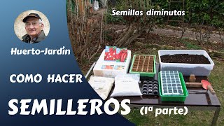 𝗦𝗘𝗠𝗜𝗟𝗟𝗘𝗥𝗢𝗦 Cómo hacer semilleros en casa Huerto y jardín [upl. by Alodi]