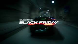 ELECTRIC BLACK FRIDAY DE BYD [upl. by Nnadroj]