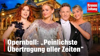 Opernball „Peinlichste Übertragung aller Zeiten“  kronetv NEWS [upl. by Flaherty215]