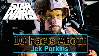 10 Facts About Jek Porkins  Star Wars 1977 [upl. by Netsryk28]