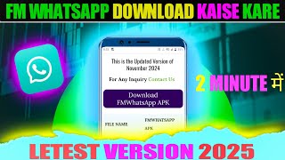 fm whatsapp download new version 2025  FM whatsapp download kaise kare [upl. by Ainoda]