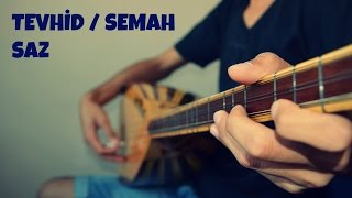 Önüme Bir Çığır Geldi  Tevhid  Semah  Saz  Bağlama [upl. by Rumit]