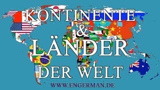 Kontinente und Länder der Welt  Deutsch Lernen [upl. by Bartosch]