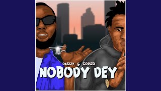 Nobody Dey [upl. by Aicilihp]