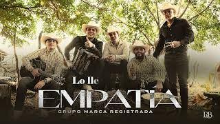 Grupo Marca Registrada  Empatía Lyric Video [upl. by Kohsa]