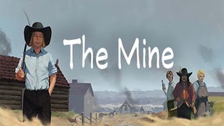 The Mine Gameplay PC [upl. by Felecia]