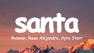 Rvssian Rauw Alejandro Ayra Starr  Santa LetraLyrics [upl. by Dlanod950]