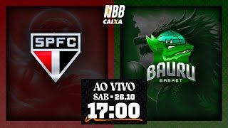 São Paulo X Bauru Basket  NBB CAIXA 202425  26102024  Ao vivo e com imagens  1700 [upl. by Picardi]