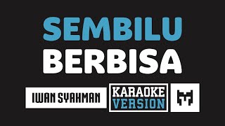 Karaoke  Iwan  Sembilu Berbisa Romantika Airmata [upl. by Kowatch]