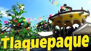 ¿Qué hacer en Tlaquepaque Jalisco  Pueblo Mágico  México [upl. by Kryska]