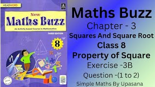 New Maths Buzz  Class8  Headword  Chapter 3 Squares And Square Root Exercise 3B Q1 to 2 [upl. by Nylarat613]