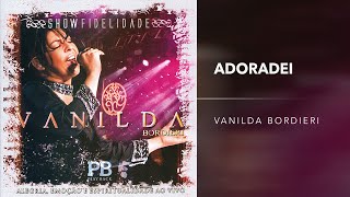 Vanilda Bordieri  Adorarei Playback [upl. by Marta478]