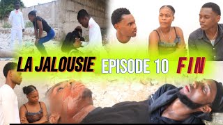 LA JALOUSIE EPISODE 10 FINAL [upl. by Leoline]