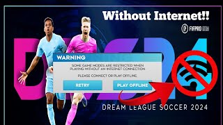 Dls 24  How To Play Offline Match In Dream League Scorer 2024  Without Internet Connection [upl. by Ntsuj358]