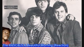 THE Rascals “ A Beautiful Morning ‘ Reaction [upl. by Lorraine]