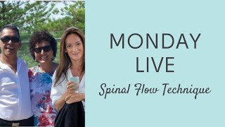 Live  Spinal Flow Technique Healing Stories [upl. by Cotterell365]