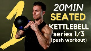 SEATED KETTLEBELL SERIES 13  20min Shoulder amp tricep workout [upl. by Zeuqcaj482]