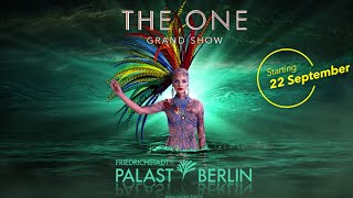 FriedrichstadtPalast Berlin  THE ONE Grand Show Teaser [upl. by Defant352]