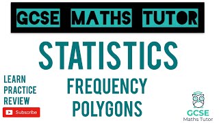 Frequency Polygons  GCSE Maths Tutor [upl. by Eliot316]