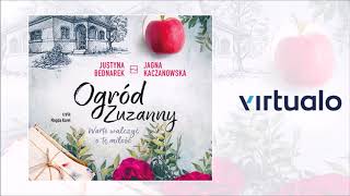 Justyna Bednarek Jagna Kaczanowska quotOgród Zuzanny Warto walczyć o tę miłość Tom 3quot audiobook [upl. by Vergos577]