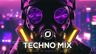 TECHNO MIX 2023 💣 Remixes Of Popular Songs 💣 Only Techno Bangers [upl. by Lindner455]