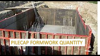 Formwork Quantity takeoff Pile Cap [upl. by Anizor]