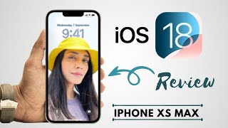 iOS 18 On iPhone XS Max Review [upl. by Comethuauc]