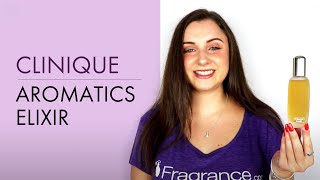 Clinique Aromatics Elixir Review  Fragrancecom® [upl. by Seerdi]