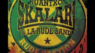 Juantxo SKALARI amp La Rude Band  Winnipeg Navega Álbum RudeStation [upl. by Nerac]