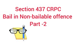 section 437 Crpc  bail in nonbailable offence  part 2 law judiciary legaljudiciaryaspirants [upl. by Tiedeman]