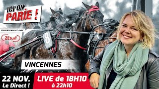 ICI on PARIE  Vincennes Quinté et pronostics en live de lhippodrome Vendredi 22 Novembre 2024 [upl. by Licko]