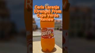 Ceris Laranja Orange From Cape Verde Review 🍊🇨🇻 capeverde ceris orange review [upl. by Osterhus661]