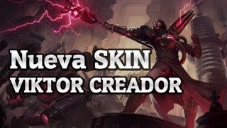 Nuevo Aspecto  Viktor Creador  League of Legends [upl. by Jeuz]