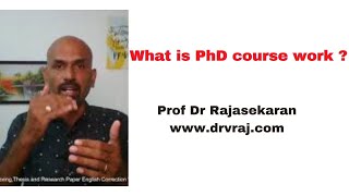 What is PhD course work profdrrajasekaran [upl. by Packton]