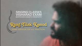 Raag Tilak Kamod \ AL \ Music Practical \ Lesson \ ශ්‍රී ලංකා \ bhatkhande exam [upl. by Shaylyn965]