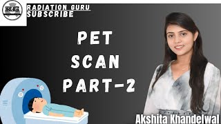 PET SCAN PART  2  PET emitters  positron [upl. by Onailerua]