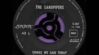 Things we said today  The Sandpipers [upl. by Keyte114]